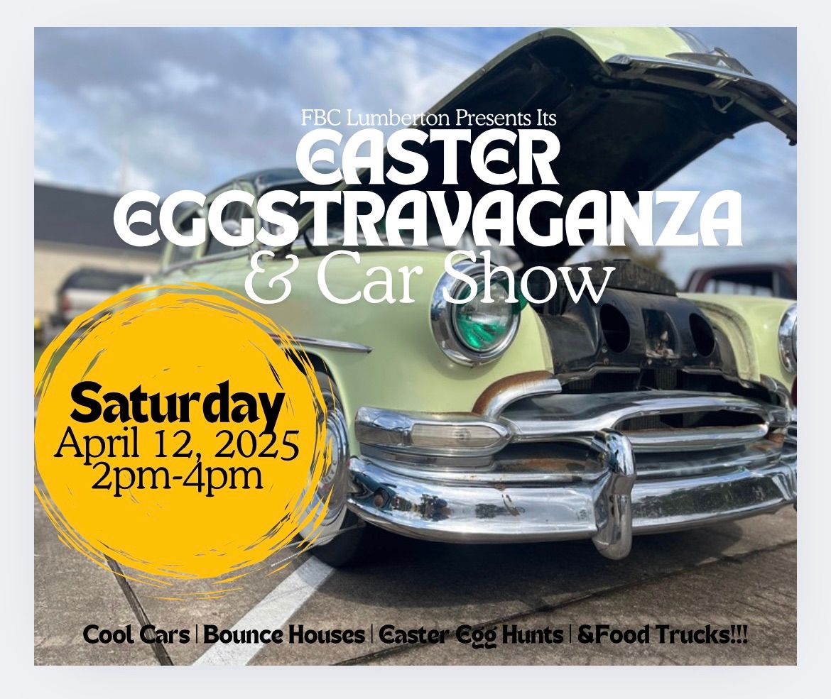 FBC Lumberton Easter EGGstravaganza and Car Show