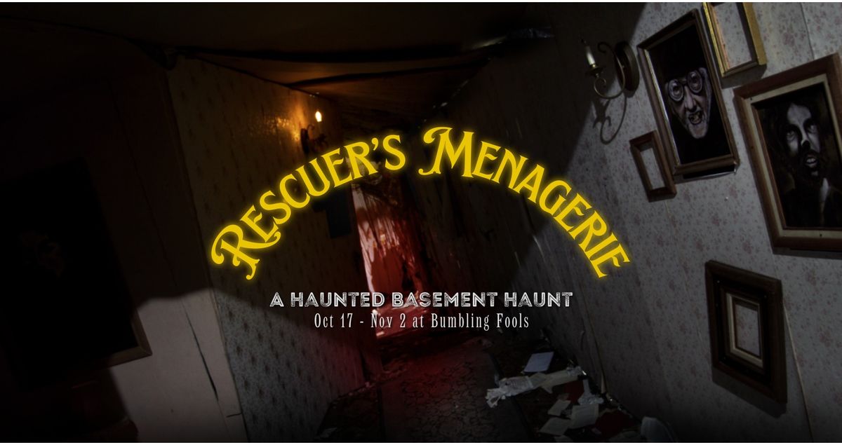 Rescuer's Menagerie - a Haunted Basement Mini Haunt