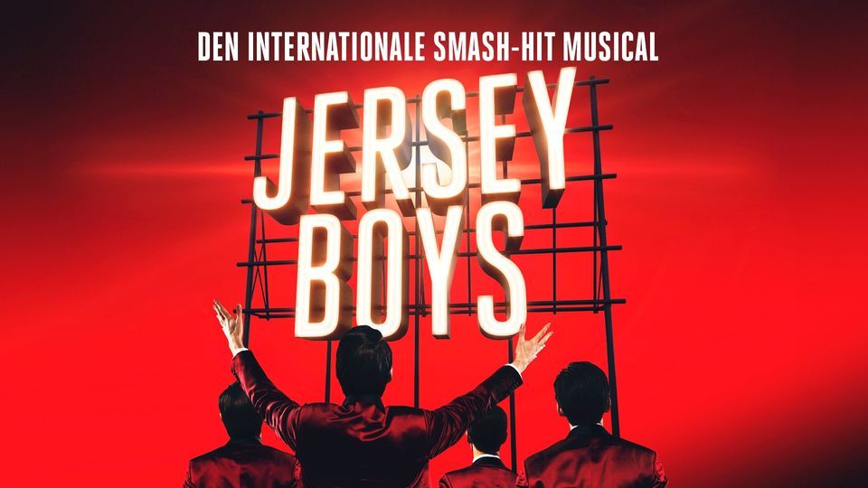JERSEY BOYS - The Musical \/ Tivolis Koncertsal \/ 2023