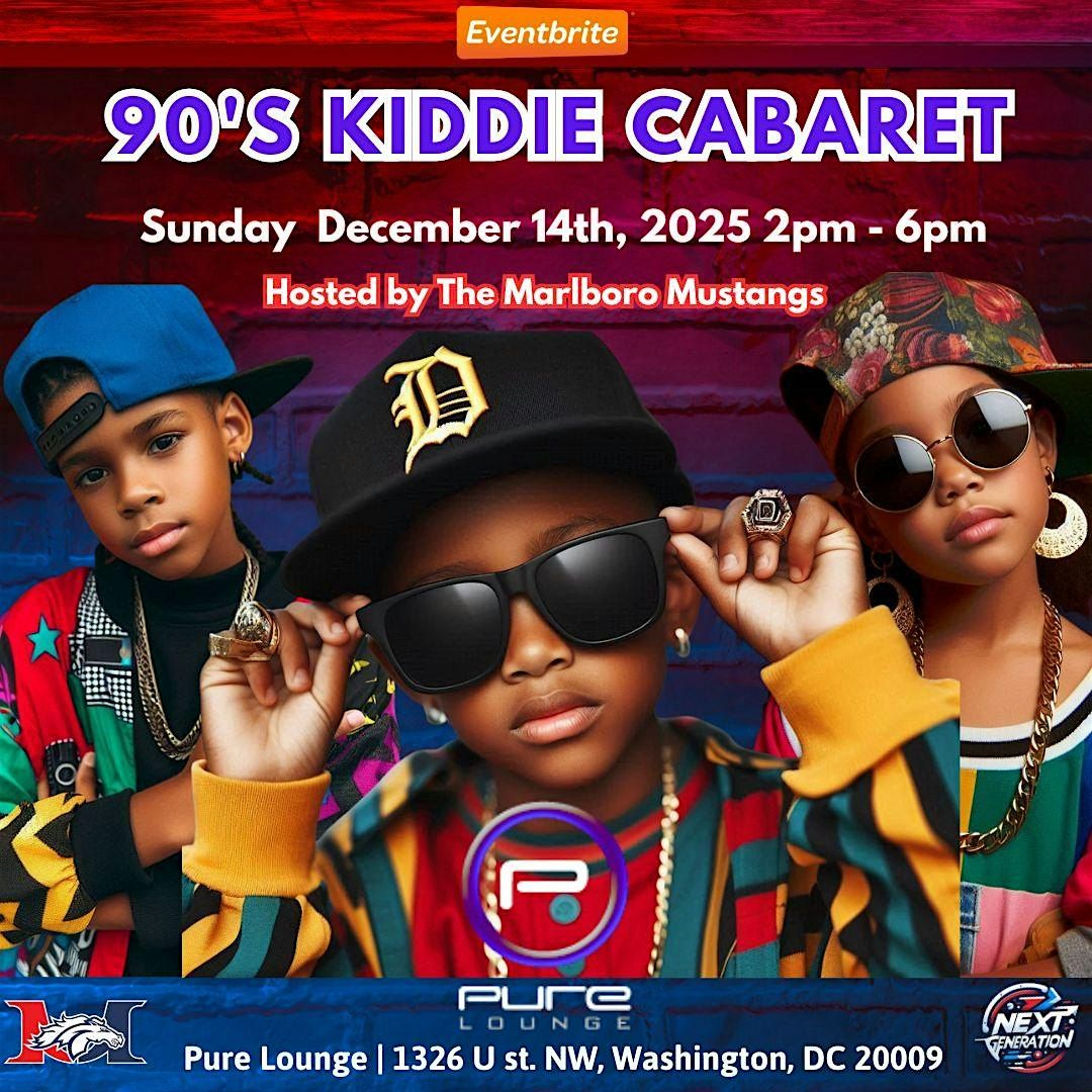 90's Kiddie Cabaret Hosted by 9U Marlboro Mustangs