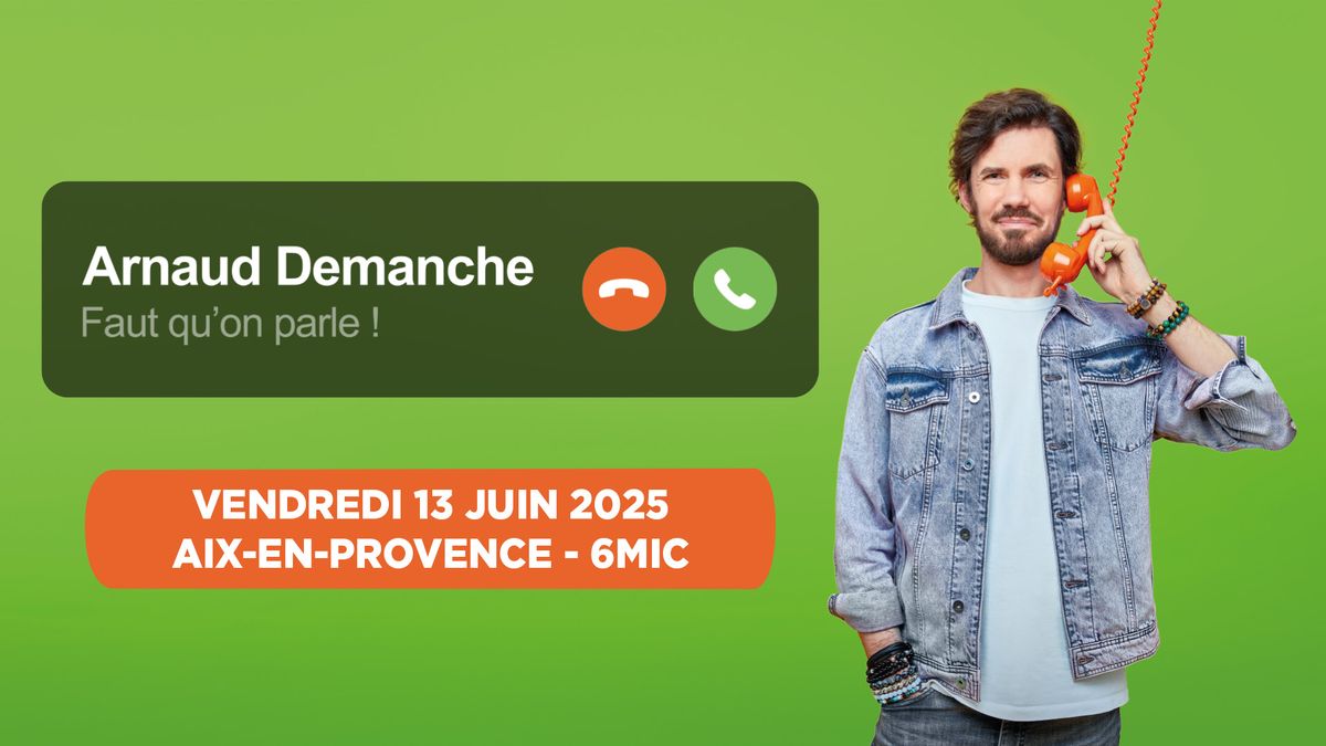 Arnaud Demanche x Aix-en-Provence \u2022 6Mic