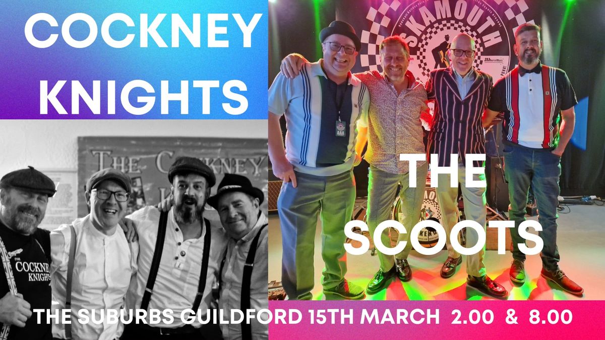 The Cockney Knights & The Scoots