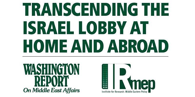 2021 Conference: Transcending the Israel Lobby at Home and Abroad
