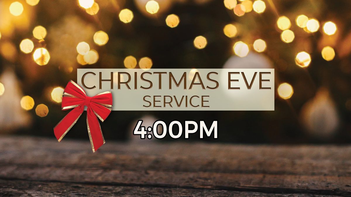 Christmas Eve Candlelight Service - 4:00pm