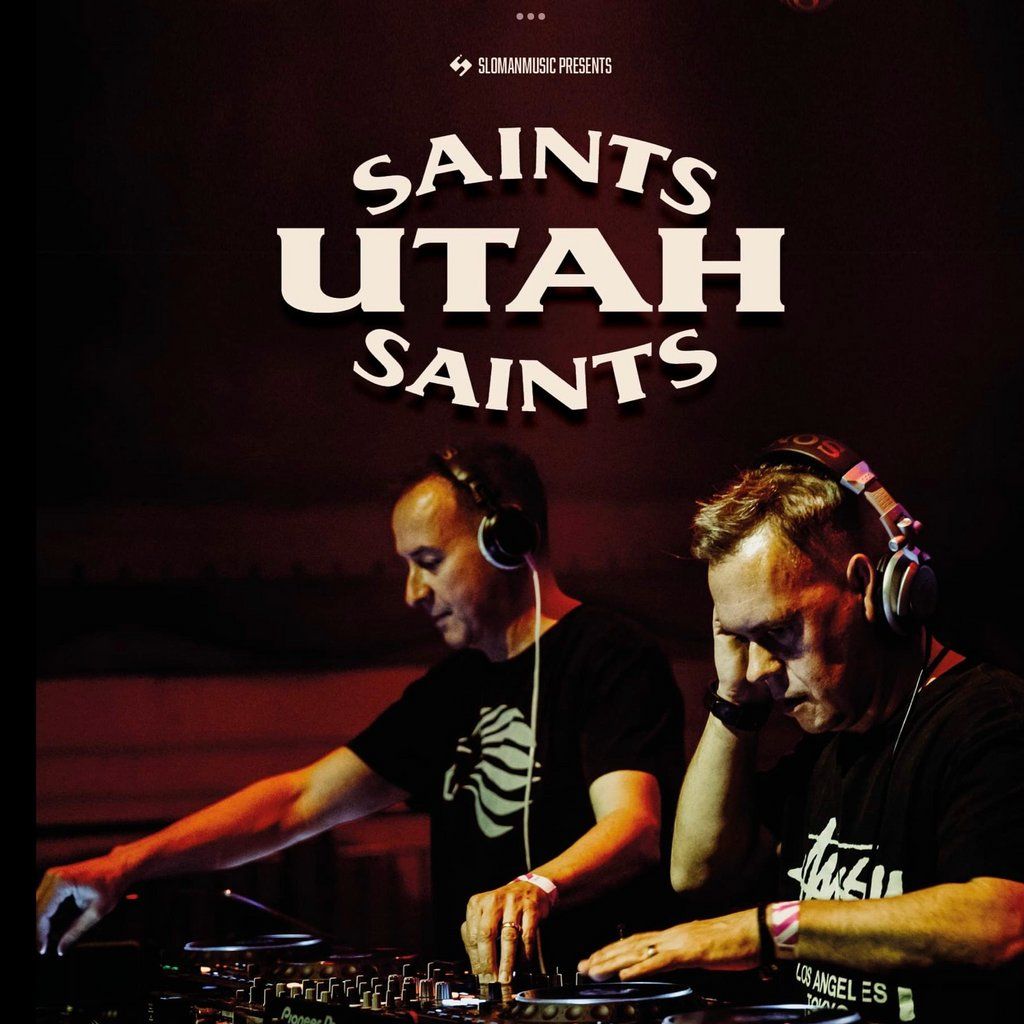 Slomanmusic proudly presents Utah Saints