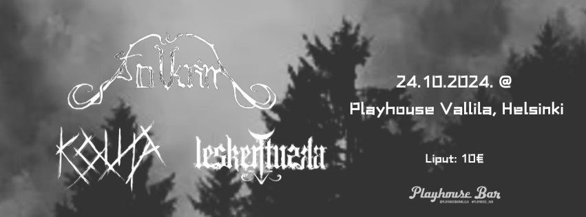 Folkrim, KOUTA, Leskentuska @ Playhouse Bar 24.10.2024