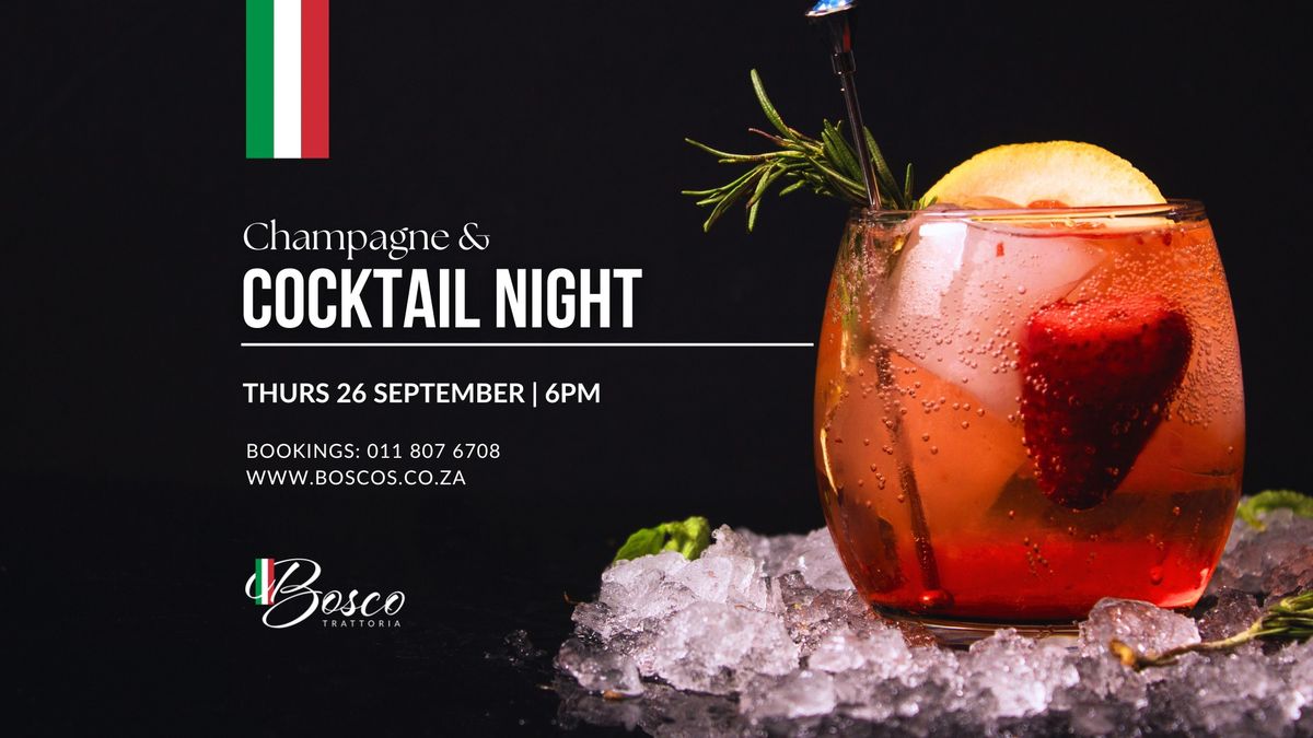 Champagne & Cocktail Night @ Bosco Trattoria