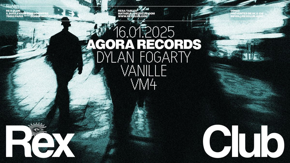 Agora Rex w\/ Vanille, Dylan Fogarty & VM4