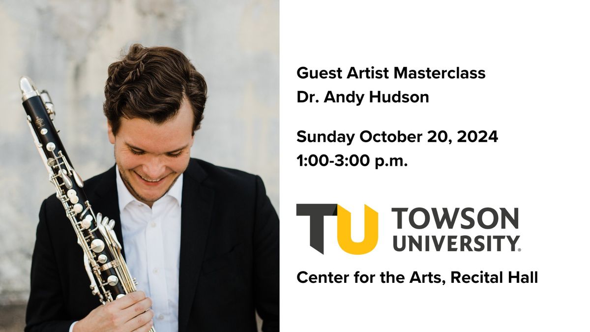 Guest Artist Masterclass: Dr. Andy Hudson