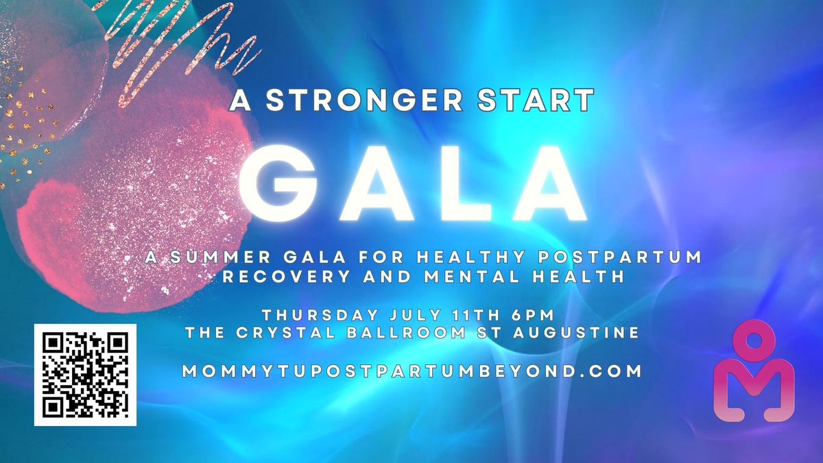 A Stronger Start Gala 2024 - A Gala for Healthy Postpartum Recovery & Mental Health