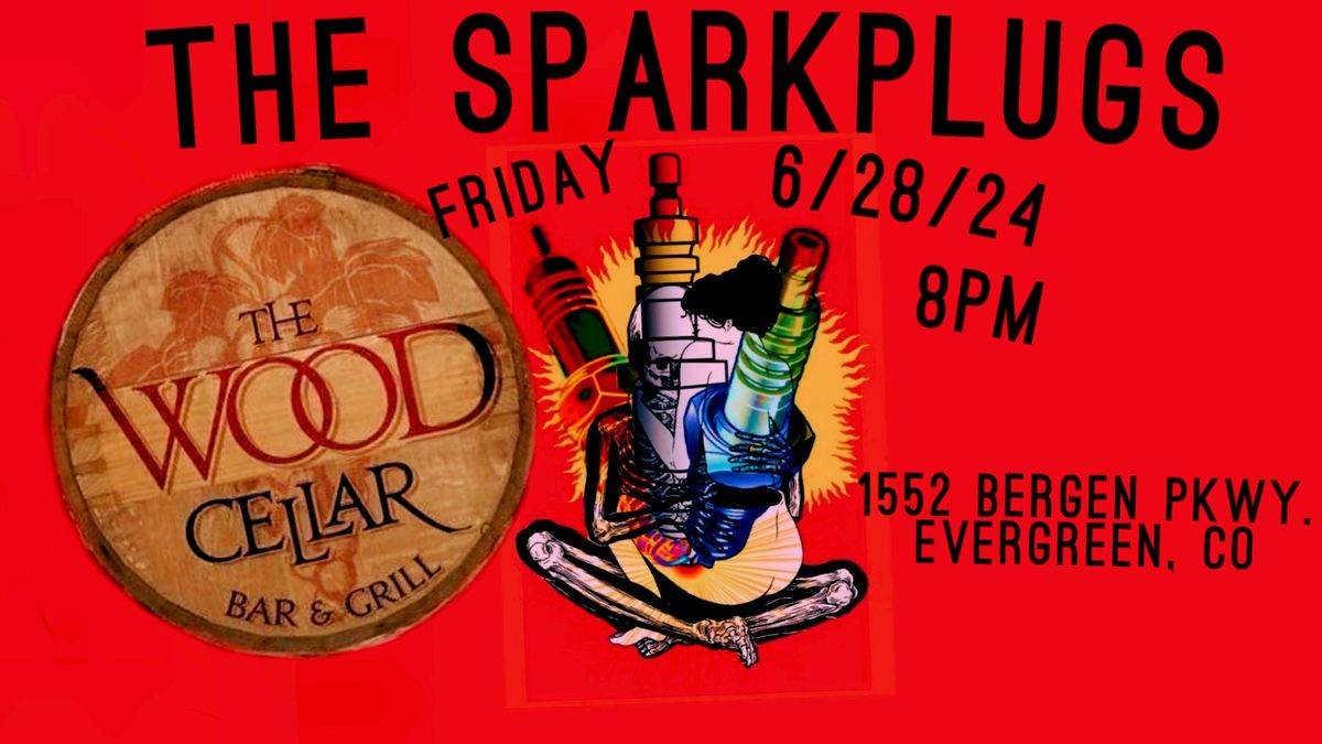The Sparkplugs: Summer Woody Oh Goody | The Woodcellar