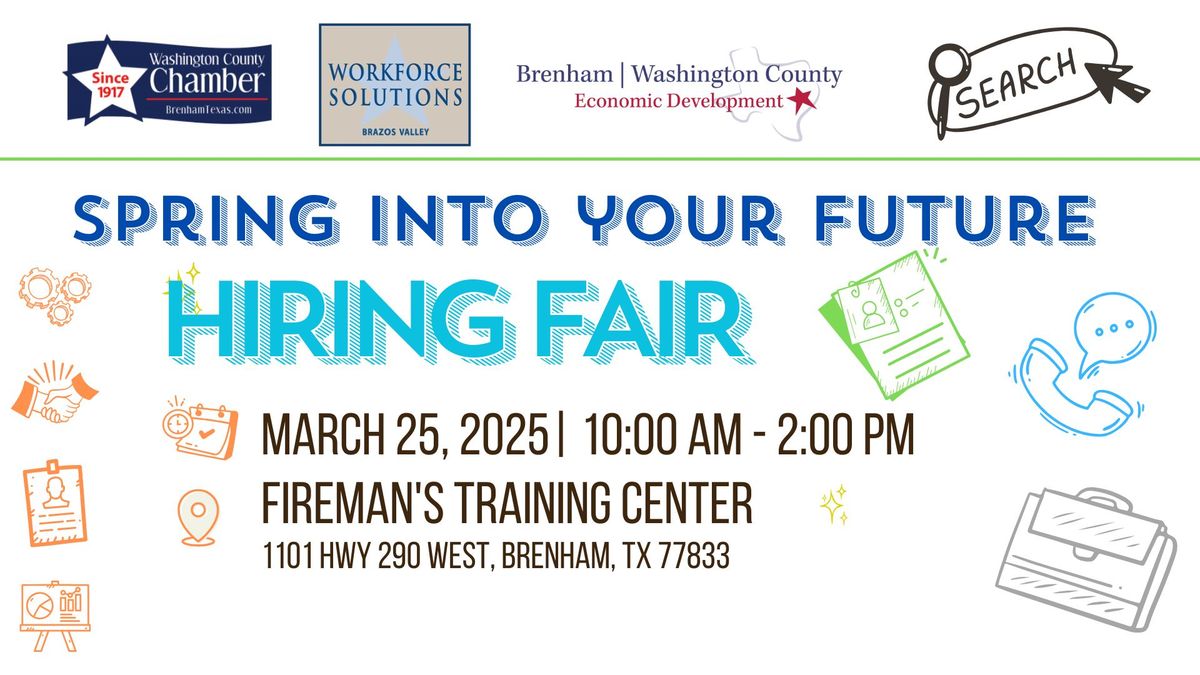 SPRING INTO YOUR FUTURE - HIRING FAIR