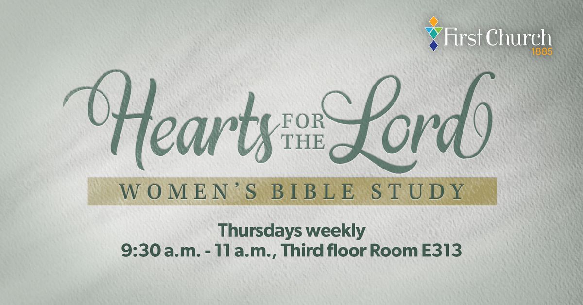 Hearts for the Lord women\u2019s Bible study