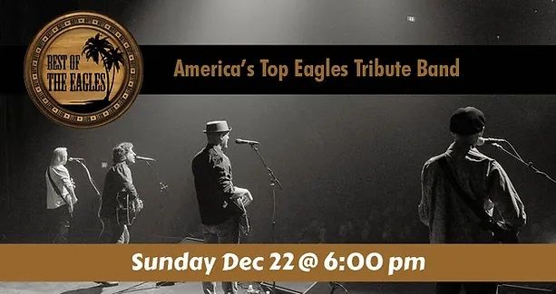 Best Of The Eagles - America's Top Eagles Tribute Band