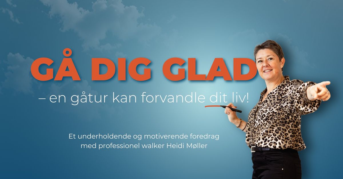 Foredrag: G\u00e5 dig glad - en g\u00e5tur kan forvandle dit liv! S\u00f8nderborg