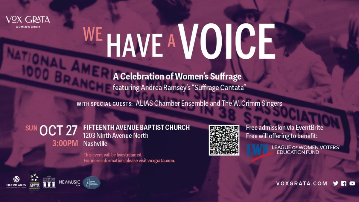 We Have A Voice: A Celebration of Women\u2019s Suffrage featuring Andrea Ramsey\u2019s \u201cSuffrage Cantata\u201d