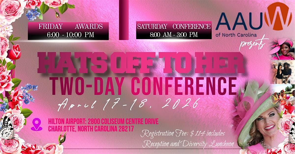Hats Off to Her: Race to Equity NC AAUW State Conference