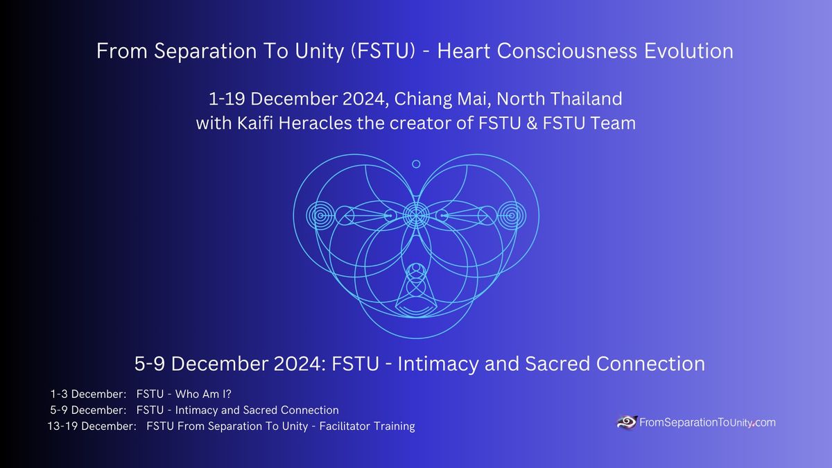 FSTU - Intimacy and Sacred Connection, Chiang Mai, Thailand with Kaifi Heracles