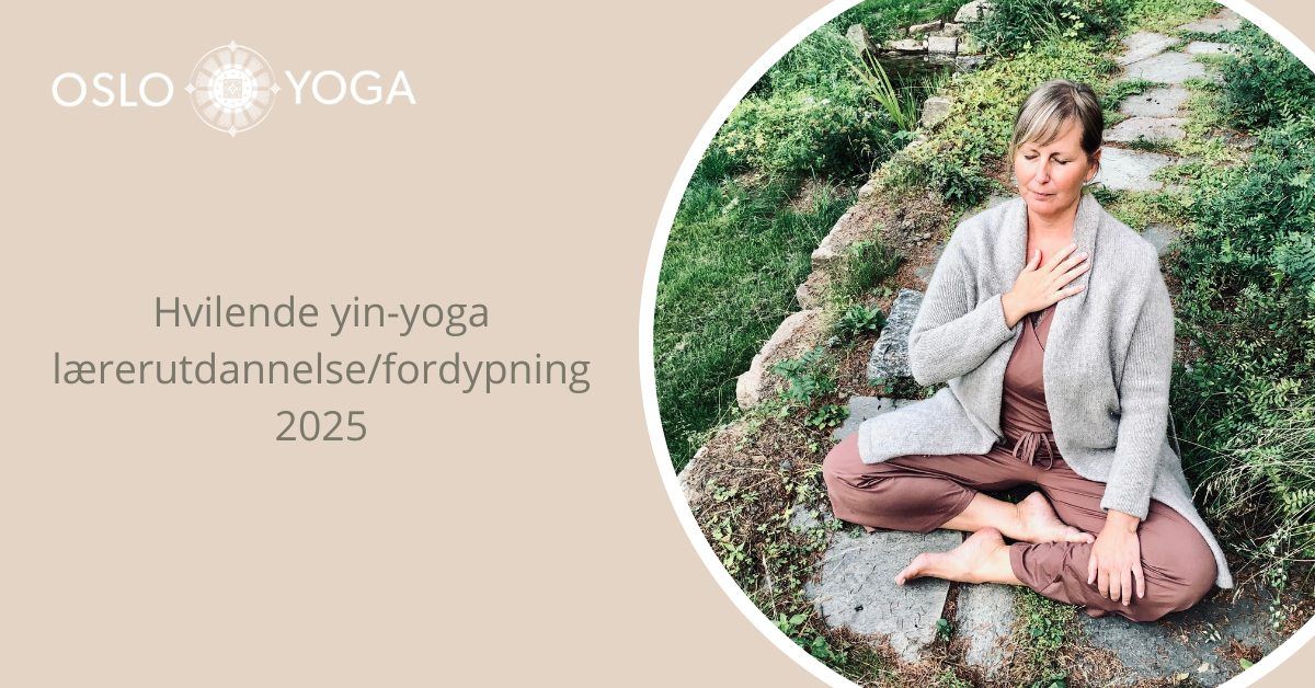 Hvilende yin-yoga utdannelse\/fordypning 2025 med Fatima Sidhr\u00e9e