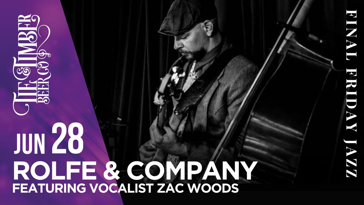 Rolfe & Company featuring vocalist Zac Woods