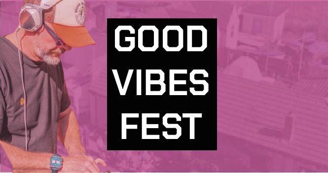 GOOD VIBES FEST - Watersports, Boardsports, Beach and Wellness