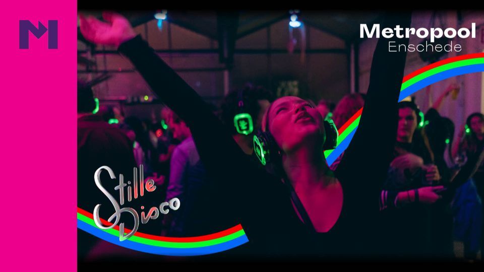 Stille Disco | Metropool Enschede *Let's dance!