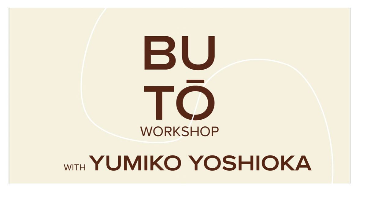 Yumiko Yoshioka\/\/ Body Resonance\/\/ Workshop\/Lab