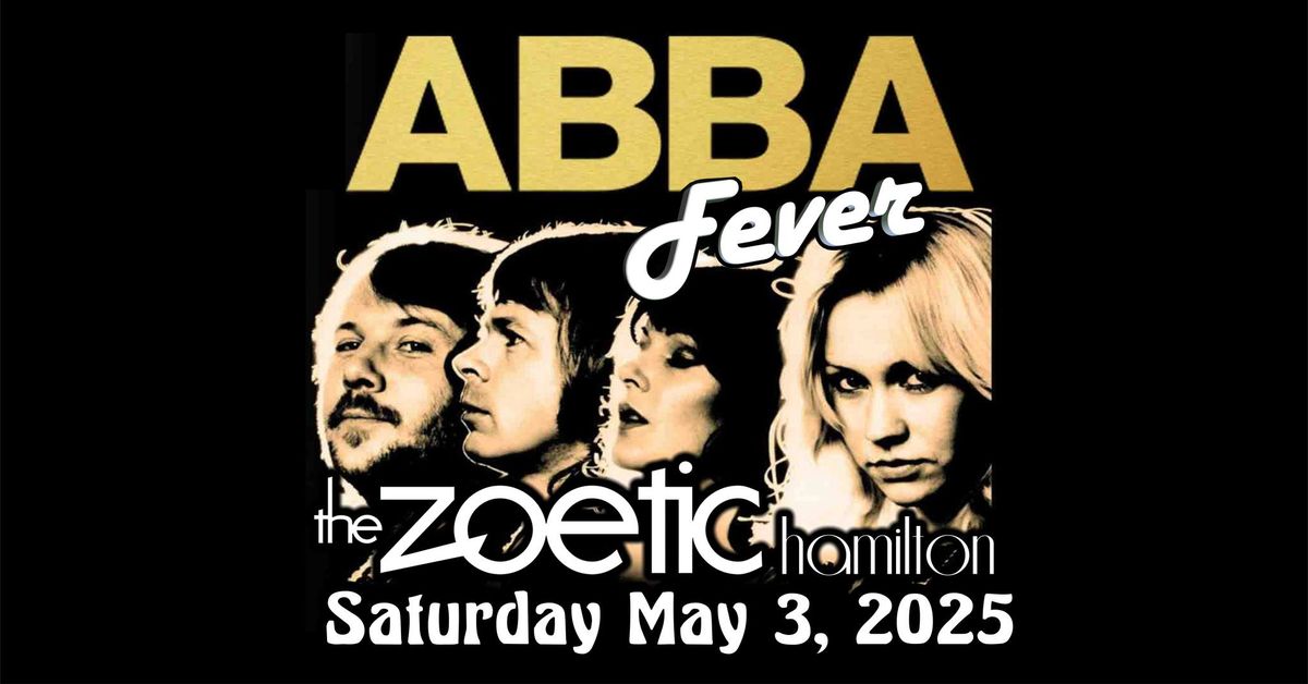 ABBA Fever - Hamilton Zoetic