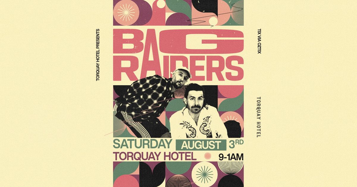 Bag Raiders - Torquay Hotel