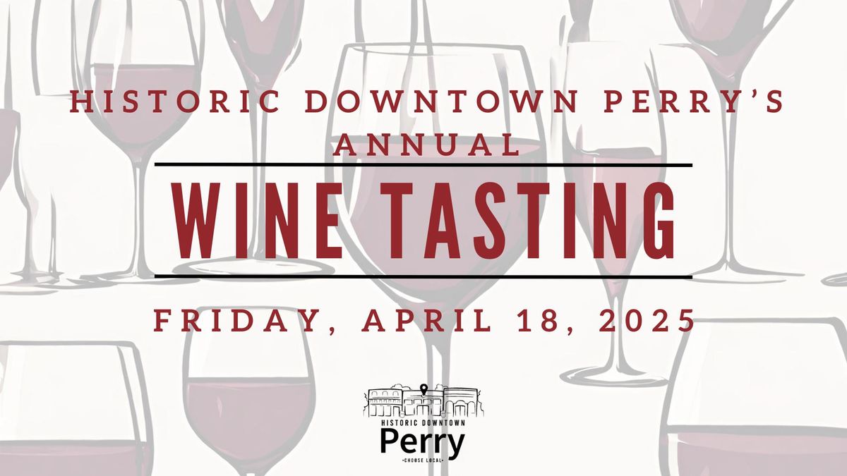 Annual Downtown Perry Wine Tasting