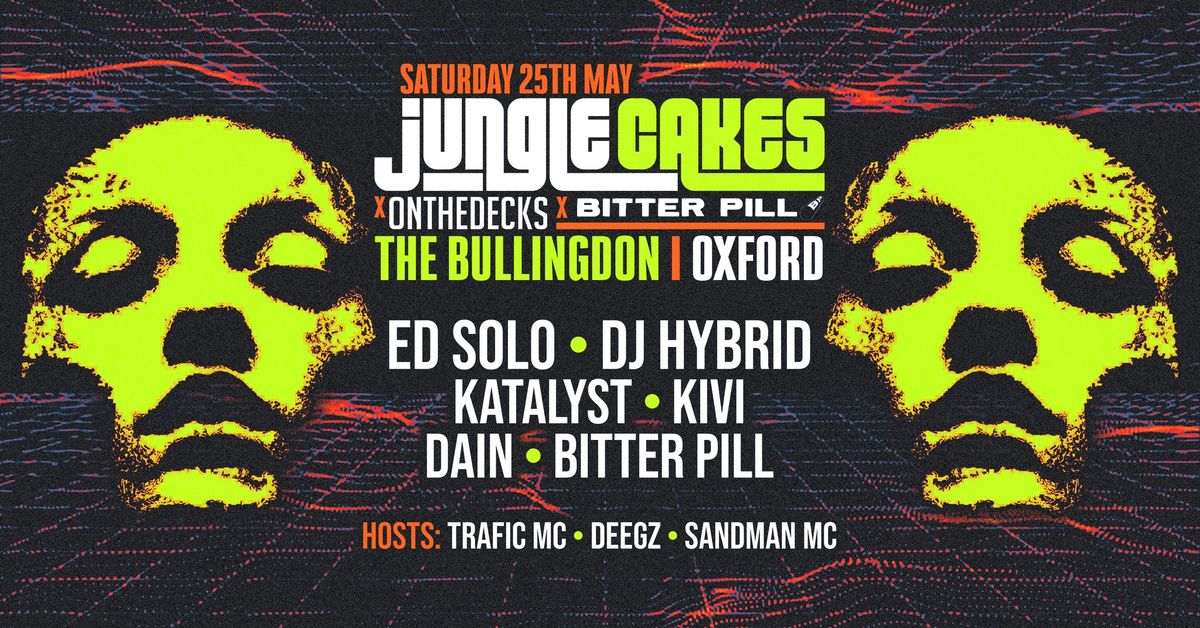 Jungle Cakes x Bitter Pill x OTD - Oxford 