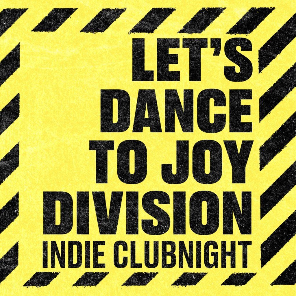 Let's Dance To Joy Division