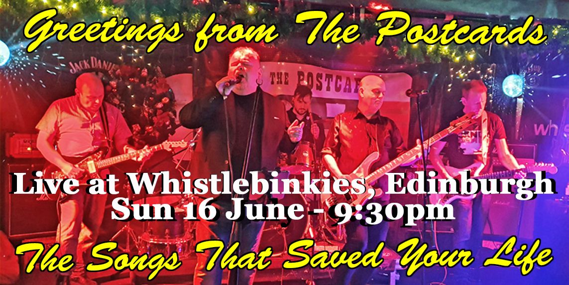 The Postcards Live at Whistlebinkies - 16 June