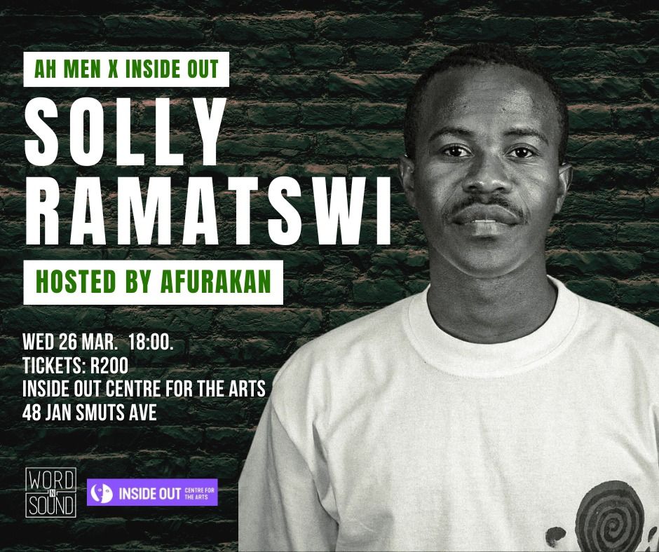 AH MEN x INSIDE OUT Featuring Solly Ramatswi