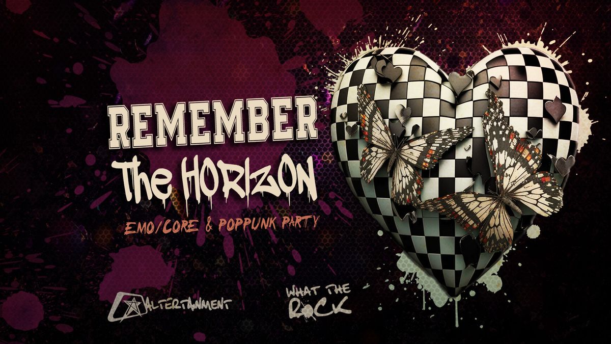 REMEMBER The HORIZON \u2605 Emo\/Core\/PopPunk \u2605 Frankfurt