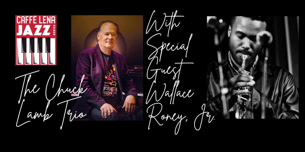 JAZZ at Caffe Lena: The Chuck Lamb Trio at Caffe Lena
