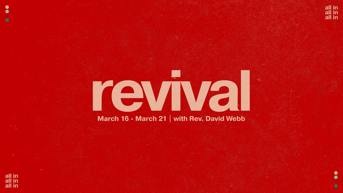 Revival with Bro. David Webb