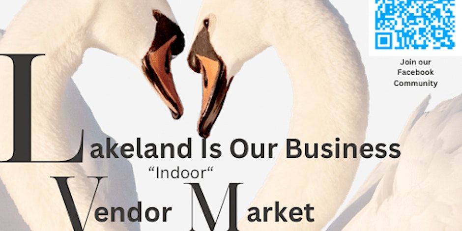 Lakeland Is Our Business Vendor Market 