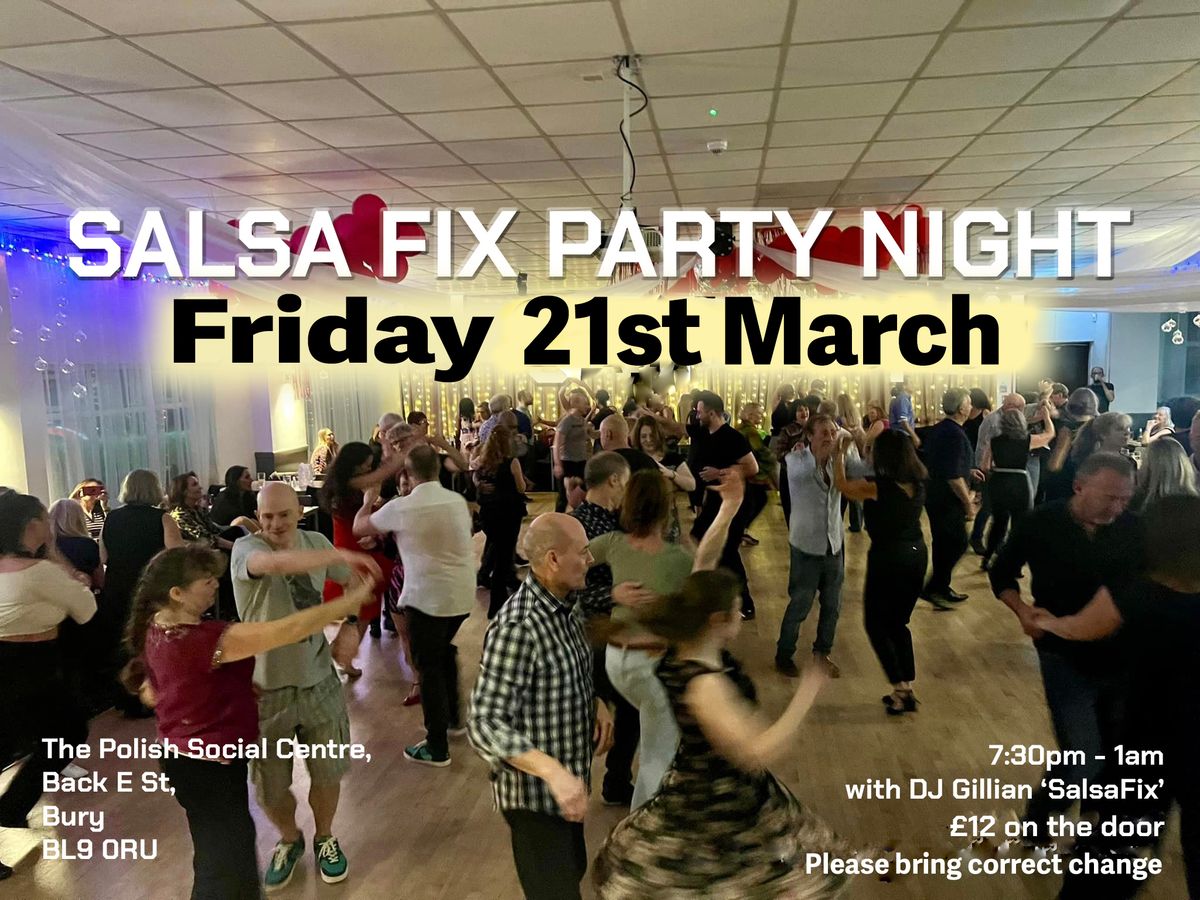 Salsa Fix Party night in Bury Friday 21st March