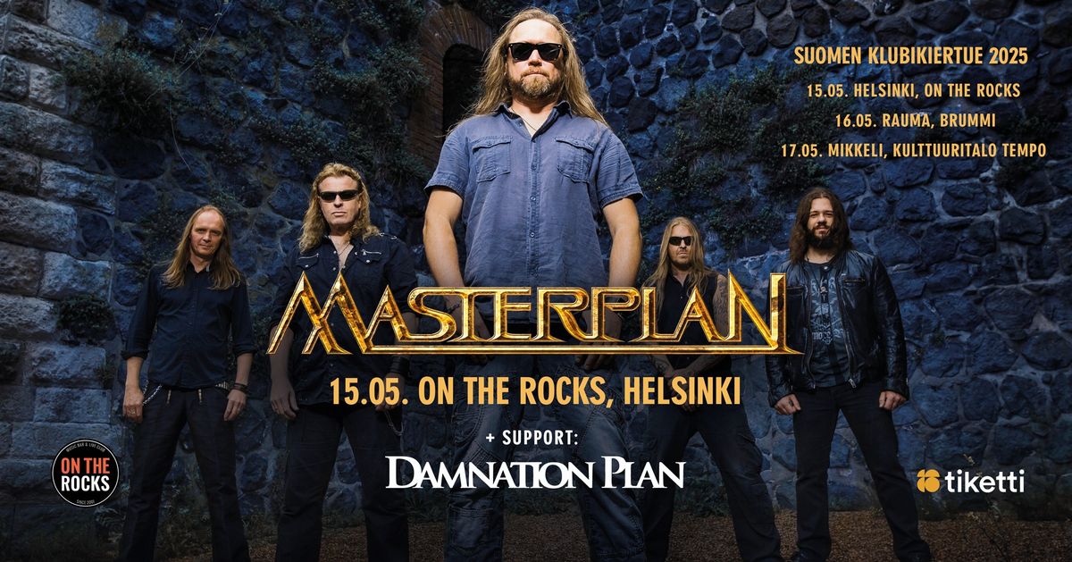 MASTERPLAN + DAMNATION PLAN: 15\/05\/25 Helsinki, On The Rocks