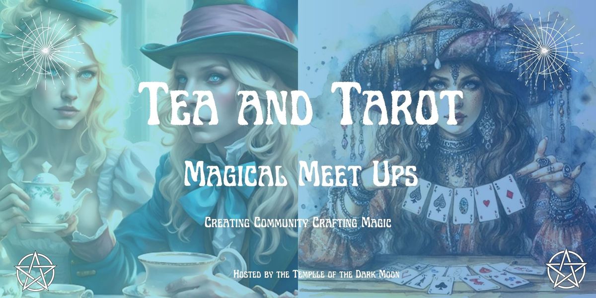 Tea and Tarot Magical Meet Up