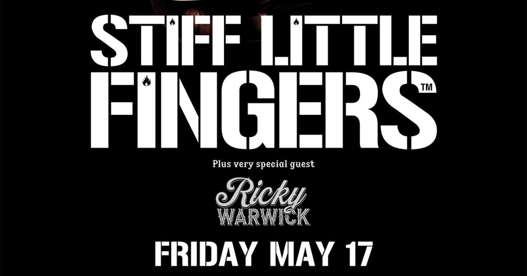 Stiff Little Fingers  w\/ Ricky Warwick At Revolution Hall