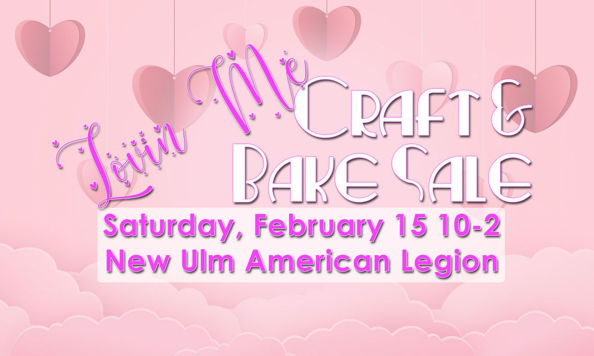 "Lovin' Me" Craft & Bake Sale