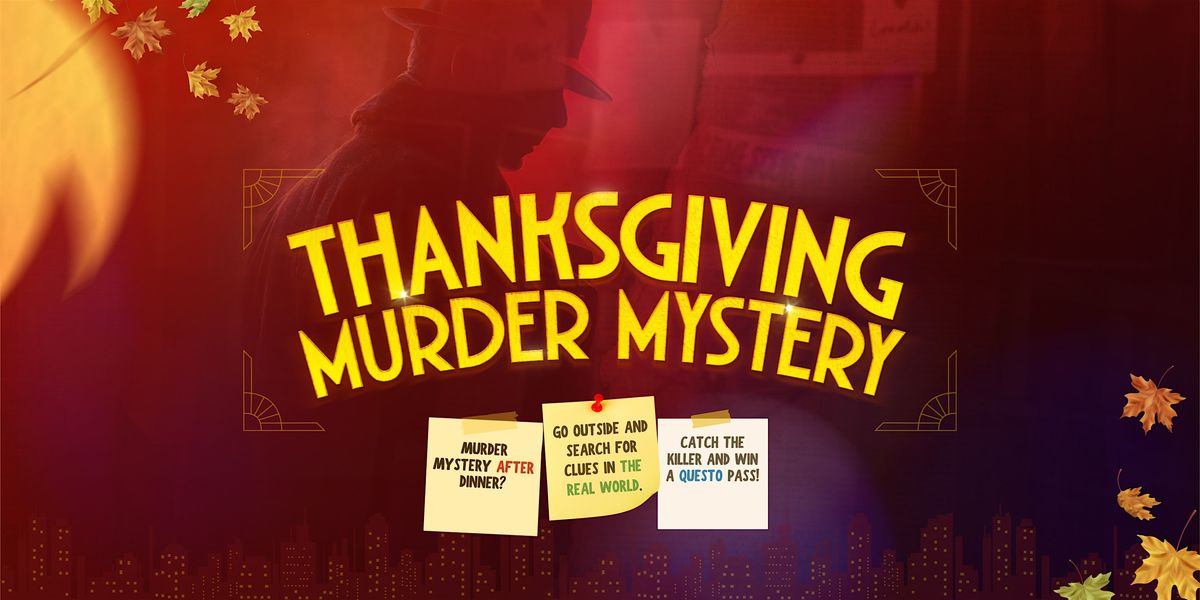 Thanksgiving Day Out: Solve the Alexandria, VA M**der Mystery!