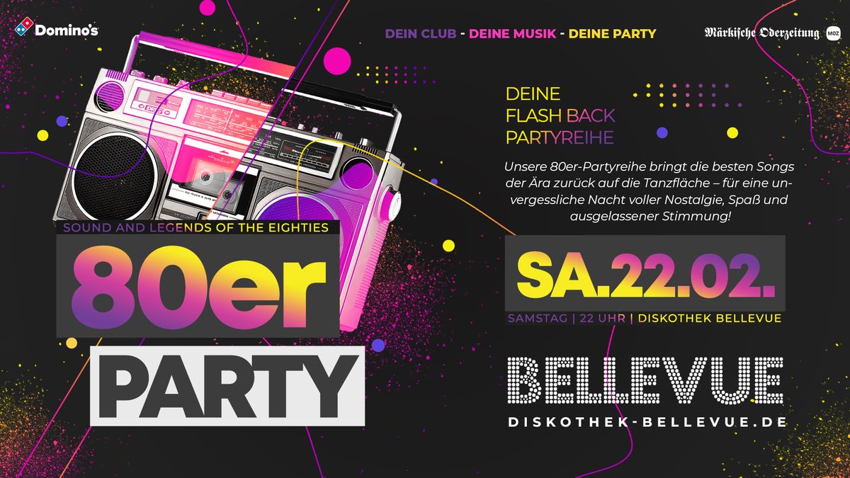 Sa.22.02. | Die 80er Party | Bellevue