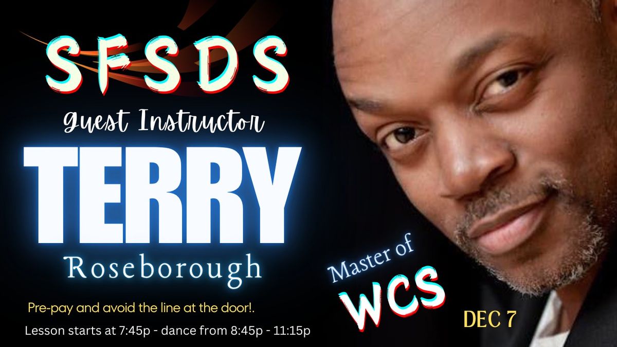 Terry Roseborough Returns to the SFSDS; come & join us!