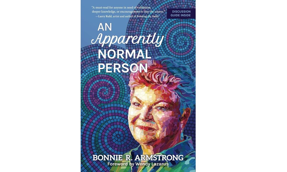 An Apparently Normal Person: Conversation with Author Bonnie Armstrong