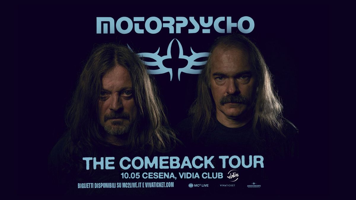 Motorpsycho \u2022 sab 10.05 Vidia Cesena