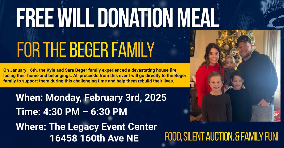 Beger Family Free Will Donation Supper, Silent Auction, and Activities!