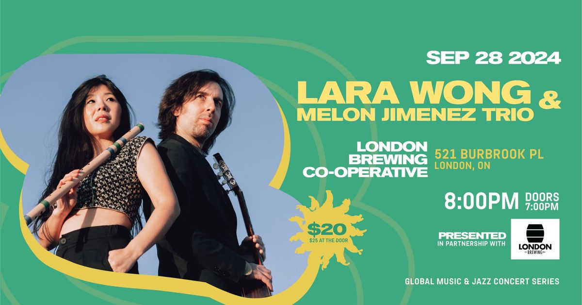 LARA WONG & MELON JIMENEZ TRIO Presented by Sunfest at London Brewing